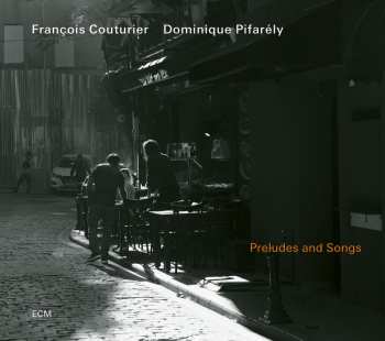 Album François Couturier: Preludes And Songs