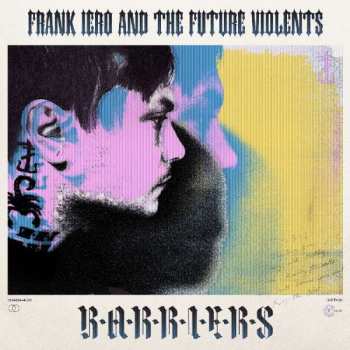2LP Frank Iero And The Future Violents: Barriers LTD | CLR