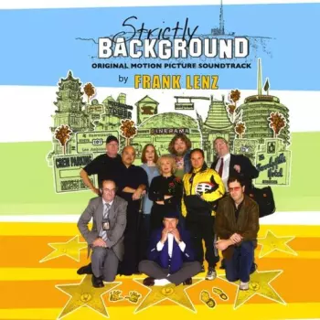 Frank Lenz: Strictly Background Original Motion Picture Soundtrack