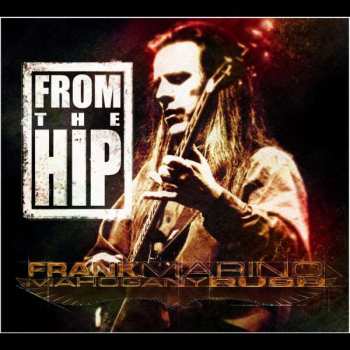 CD Frank Marino: From The Hip