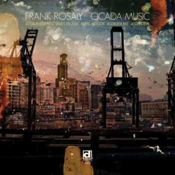 Album Frank Rosaly: Cicada Music