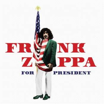 Album Frank Zappa: Frank Zappa For President