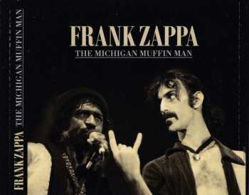 2CD Frank Zappa: The Michigan Muffin Man (Detroit Broadcast 1976)