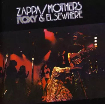 Frank Zappa: Roxy & Elsewhere