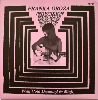 Cold Diamond & Mink: Indecision