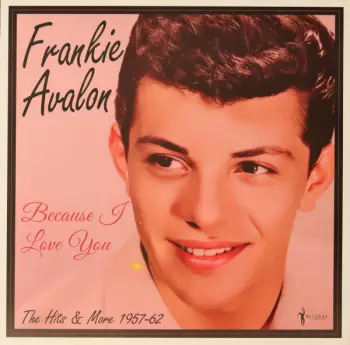Because I Love You: The Hits & More 1957-62