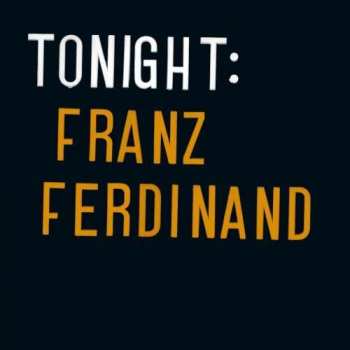 2LP Franz Ferdinand: Tonight: Franz Ferdinand