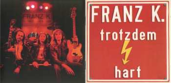 CD Franz K.: Trotzdem Hart