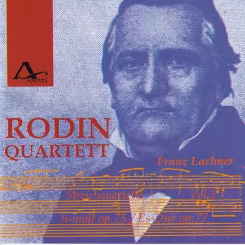 Franz Paul Lachner: Streichquartette Vol.3