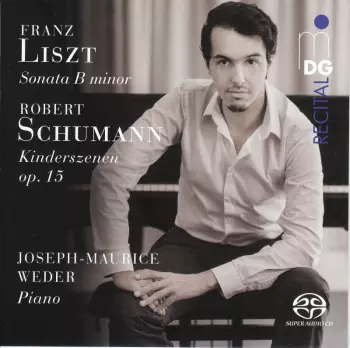 Sonata B Minor; Kinderszenen Op. 15
