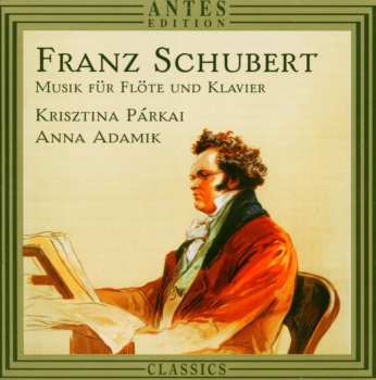 Album Franz Schubert: Arpeggione-sonate D.821 F.flöte & Klavier