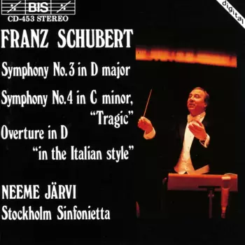 Symphony No.3 In D Major, Symphony No.4 In C Minor, "Tragic", Overture In D "In The Italian Style"