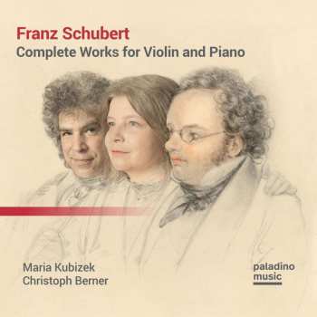 CD Franz Schubert: Complete Works For Violin And Piano