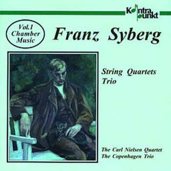 CD Franz Syberg: Chamber Music Vol. 1