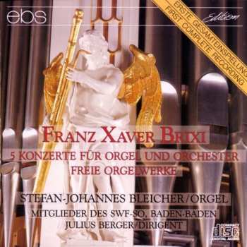 2CD Franz Xaver Brixi: Orgelkonzerte Nr.1-5