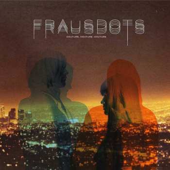 CD Frausdots: Couture, Couture, Couture