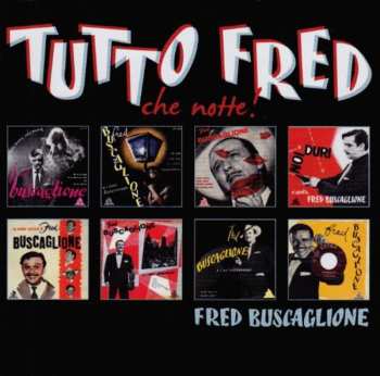Album Fred Buscaglione: Tutto Fred. Che Notte!