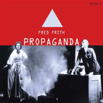 Album Fred Frith: Propaganda