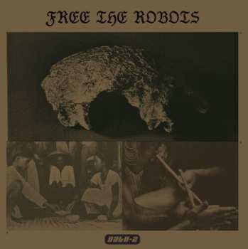 LP Free The Robots: Datu 2