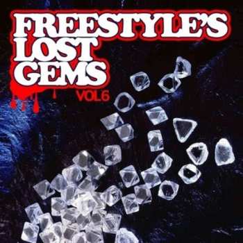 CD Freestyle's Lost Gems 6 / Var: Freestyle's Lost Gems 6 / Var
