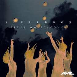 CD Freya Waley-Cohen: Spell Book