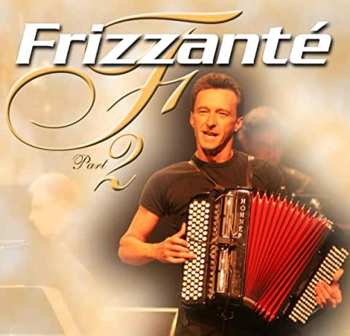 Album Frizzanté: Greatest Accordeon Hits 2