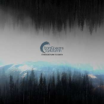 Album From Oceans To Autumn: Ether/Return To Earth