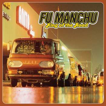 Album Fu Manchu: King Of The Road