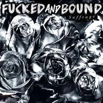 Fucked & Bound: Suffrage