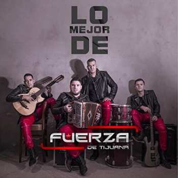 Album Fuerza De Tijuana: Mejor De