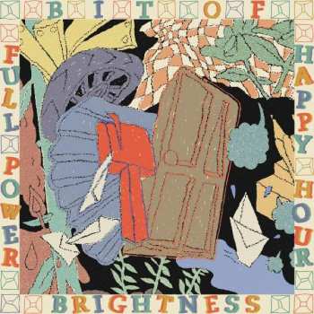 LP Full Power Happy Hour: Bit Of Brightness