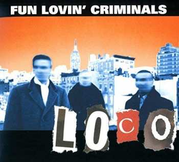 CD Fun Lovin' Criminals: Loco DIGI