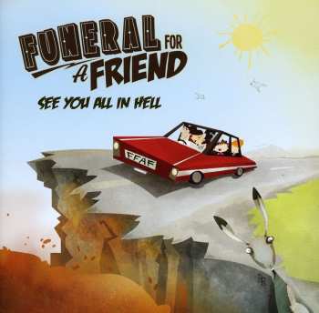 Album Funeral For A Friend: See You All In Hell