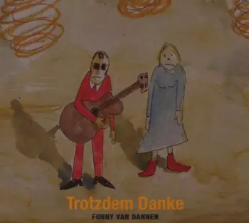 Funny Van Dannen: Trotzdem Danke
