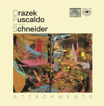 Album Fuscaldo,drazek / Schneider,jorg A: Attachments