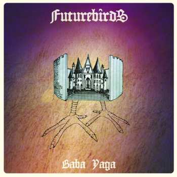 2LP Futurebirds: Baba Yaga