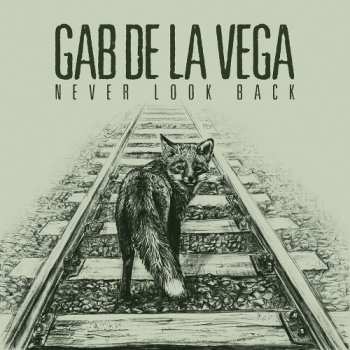 CD Gab De La Vega: Never Look Back