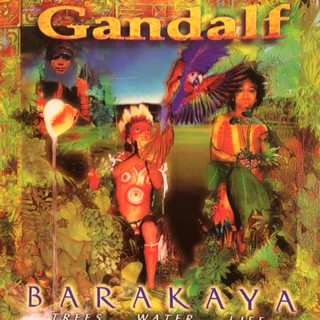 CD Gandalf: Barakaya - Trees Water Life