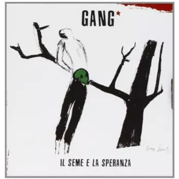 The Gang: Il Seme E La Speranza