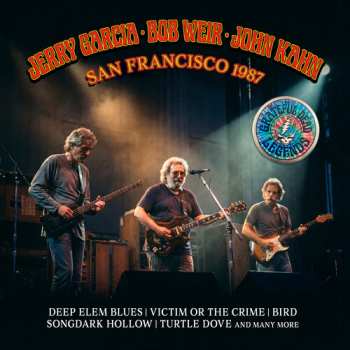 Album Garcia,jerry / Weir,bob / Kahn,john: San Francisco 1987