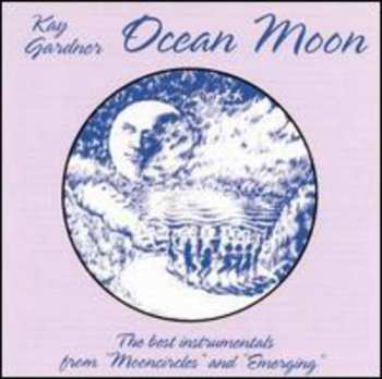 CD Gardner,kay: Ocean Moon