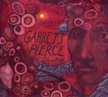 Garrett Pierce: Like a Moth