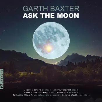 Ask The Moon: Works For Voice And Piano