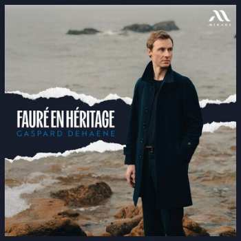 Album Gaspard Dehaene: Faure en Heritage