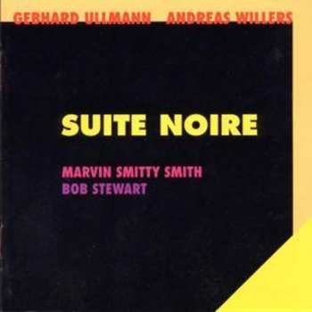 Album Gebhard Ullmann: Suite Noire