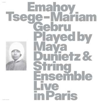 Album Maya Dunietz: Emahoy Tsege Mariam Gebru Played By Maya Dunietz &