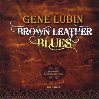 Album Gene Lubin: Brown Leather Blues
