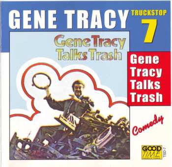 CD Gene Tracy: Gene Tracy Talks Trash