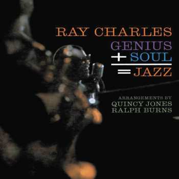 LP Ray Charles: Genius + Soul = Jazz