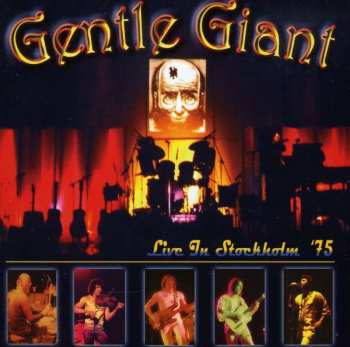 CD Gentle Giant: Live In Stockholm '75 DLX